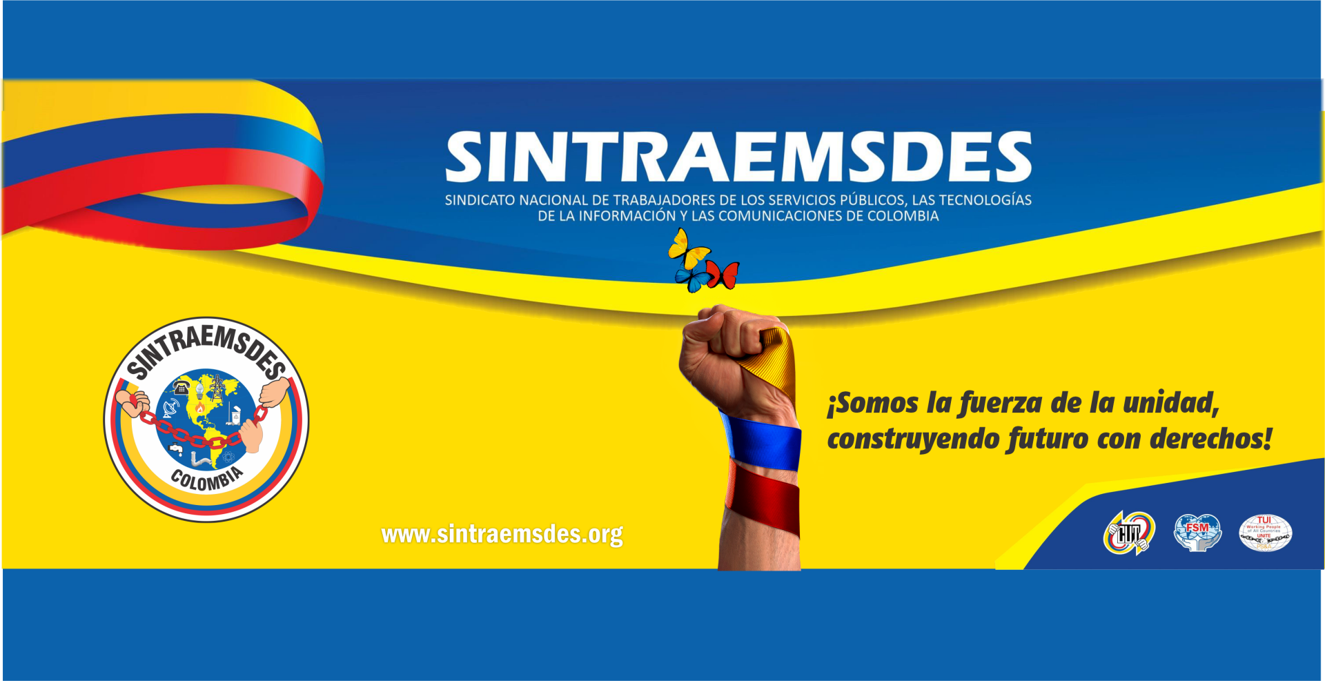 ¡Somos la fuerza de la unidad, construyendo futuro con derechos!