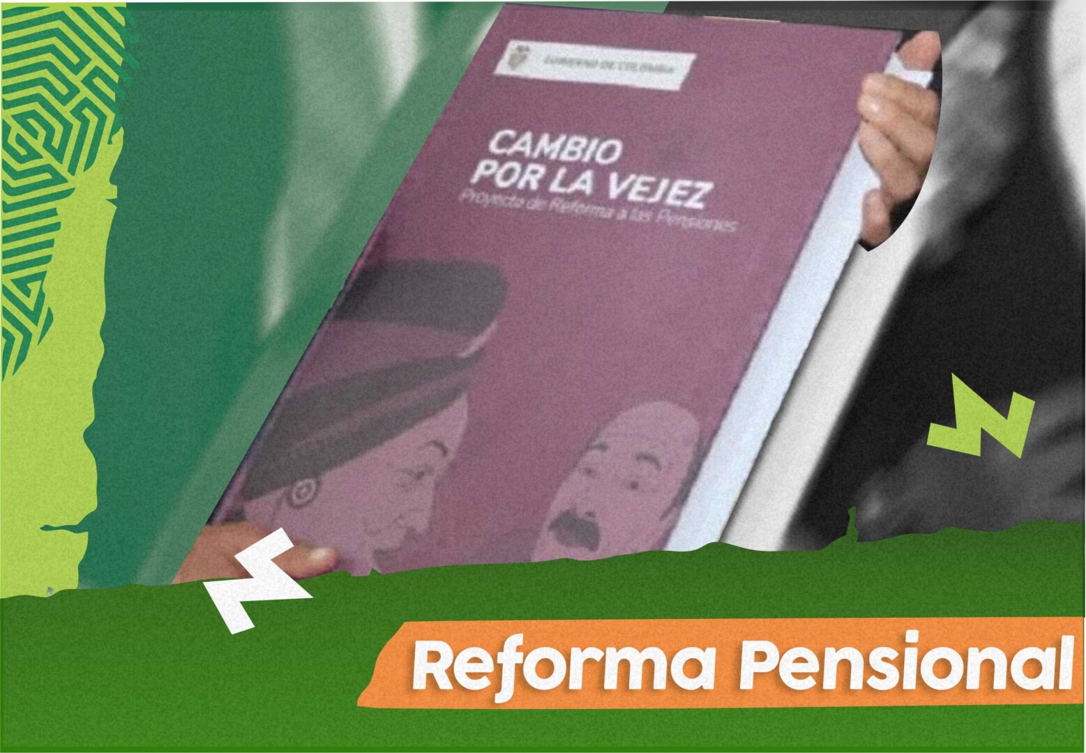 ¡Comienza la Aplicación de la Reforma Pensional!
