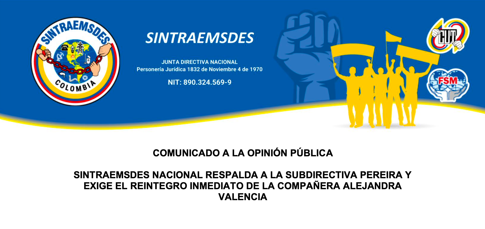 SINTRAEMSDES NACIONAL RESPALDA A LA SUBDIRECTIVA PEREIRA Y EXIGE EL REINTEGRO INMEDIATO DE LA COMPAÑERA ALEJANDRA VALENCIA