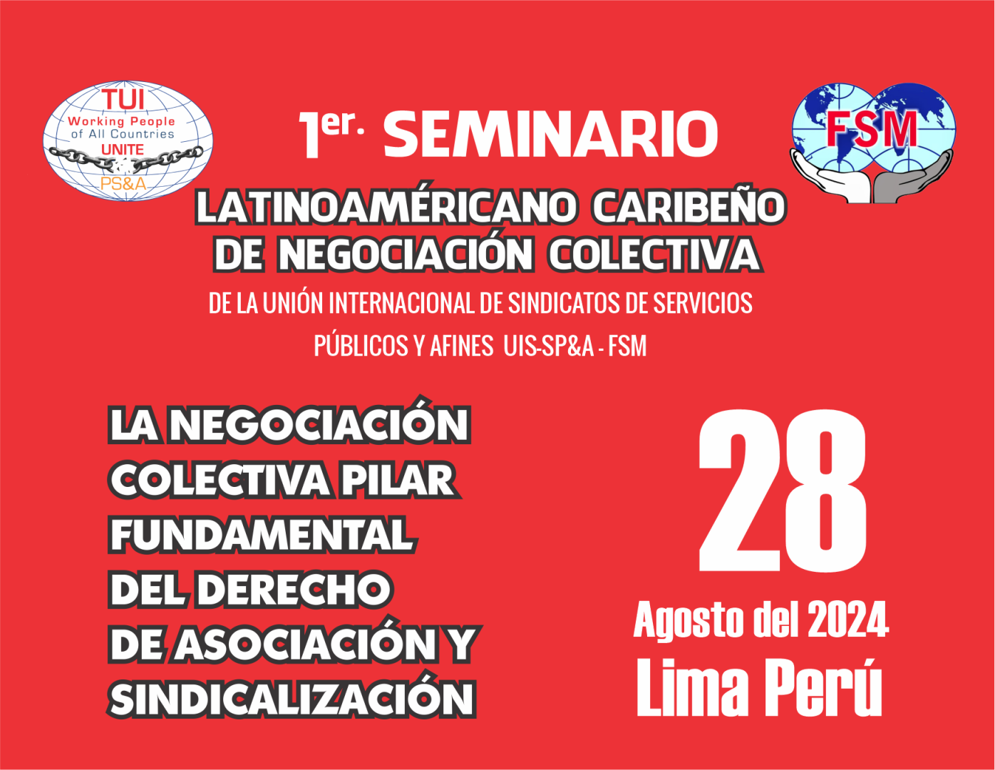 1° SEMINARIO LATINOAMÉRICANO CARIBEÑO DE NEGOCIACIÓN COLECTIVA DE LA UNIÓN INTERNACIONAL DE SINDICATOS DE SERVICIOS PUBLICOS Y AFINES  UIS-SP&A - FSM