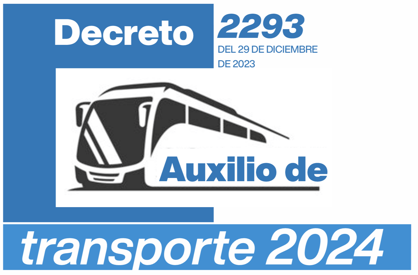 Auxilio de transporte 2024 DECRETO 2293 DEL 29 DE DICIEMBRE DE 2023