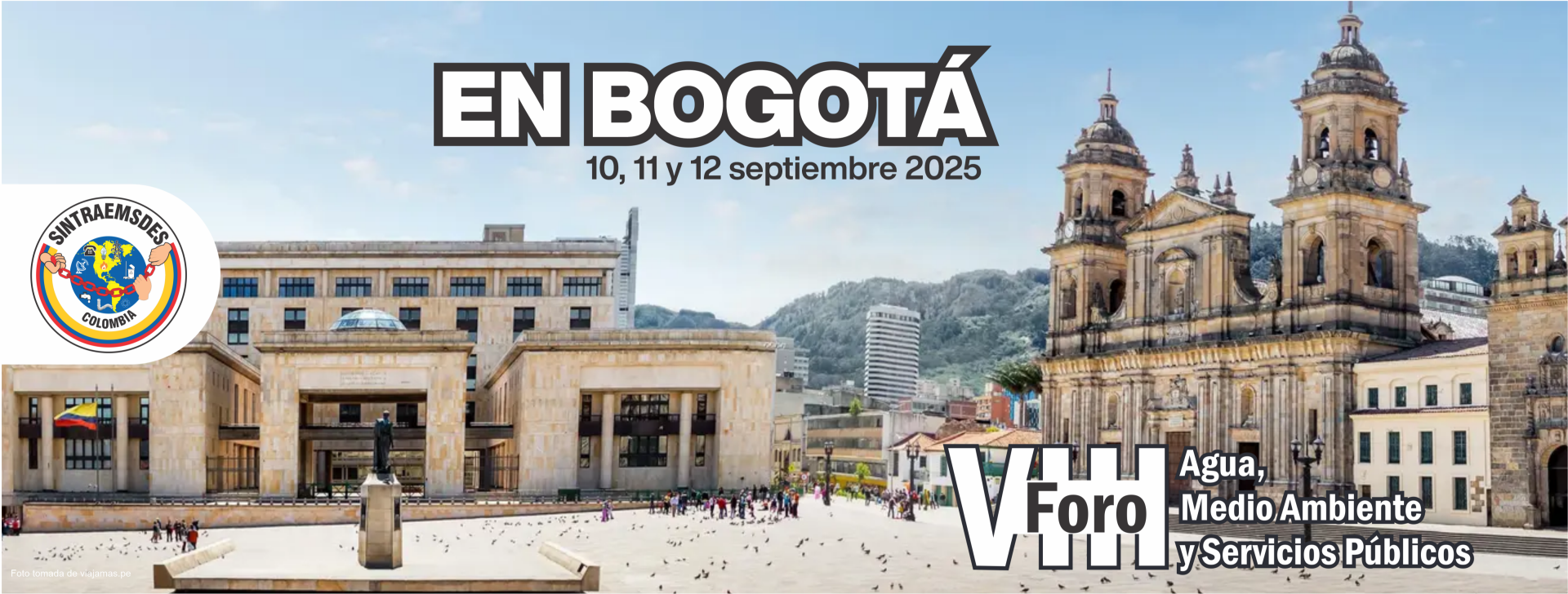 10, 11 y 12 septiembre 2025 - Bogotá D.C., Colombia 8 Foro nacional e Internacional Agua, medios ambiente y servicios públicos